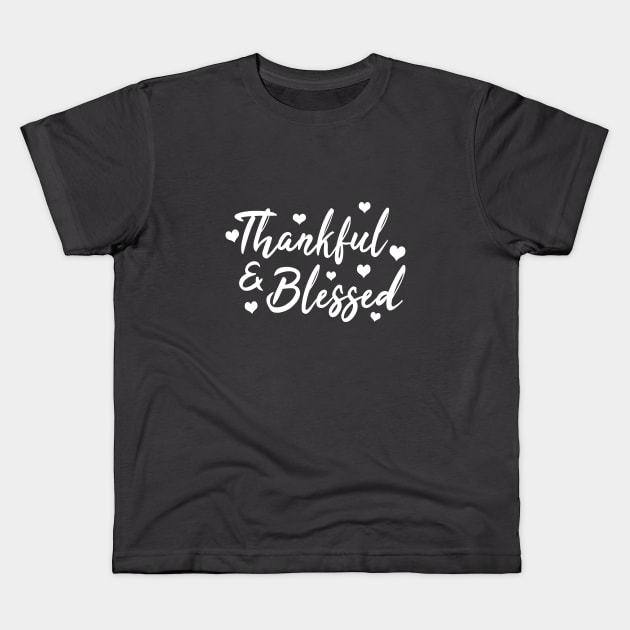 Thankful & Blessed Kids T-Shirt by LunaMay